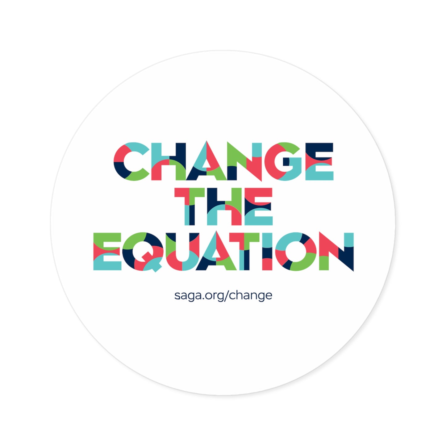 Round Stickers, Indoor\Outdoor - Change the Equation