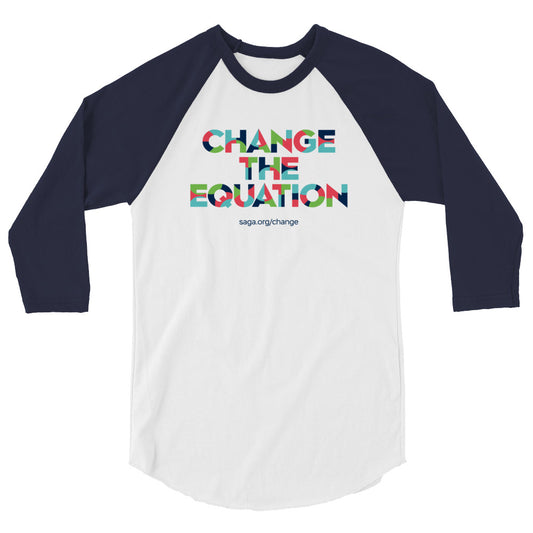 3/4 Sleeve Raglan Shirt - Change the Equation